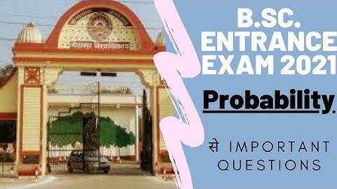 DDUGU | Probability Important Questions for B.Sc. Entrance Exam 2021 | Part l