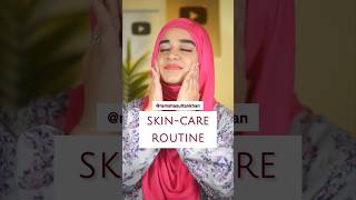 My Skincare Routine ⭐️ Bright & Glowing Skin⭐️ ramshasultan shorts skincare skincareroutine ai