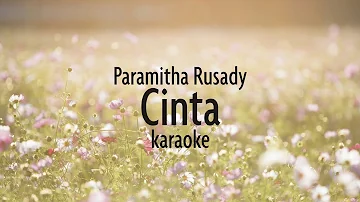 Paramitha rusady - Cinta - Karaoke