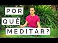 Por qué MEDITAR?