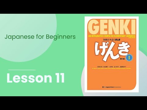 Genki 1 Lesson 11Japanese For BeginnersJlpt N5