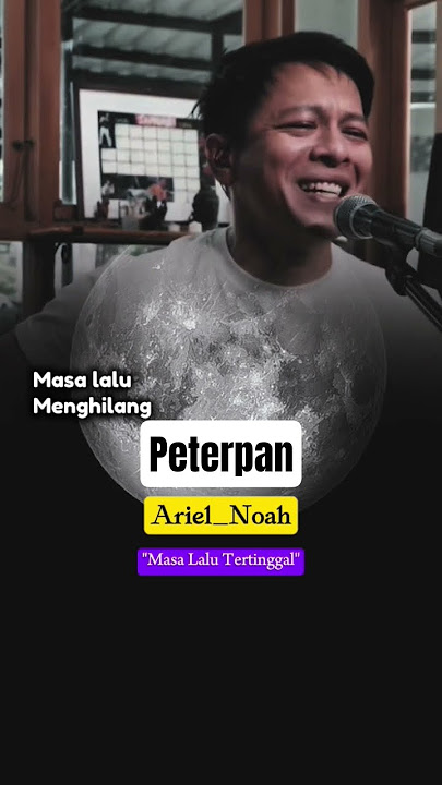 Peterpan - Masa Lalu Tertinggal #shorts #shortmusic #peterpan #arielnoah #lagunostalgia #musik
