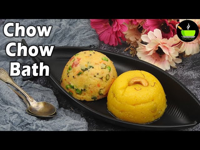 Chow Chow Bhath | Easy Breakfast Recipes | Kesari Bhath | Khara Bath | Indian Breakfast Recipes | She Cooks