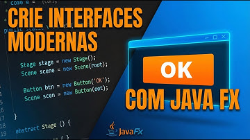Interfaces Gráficas em Java: Começando do Zero com JavaFX | Tutorial #01
