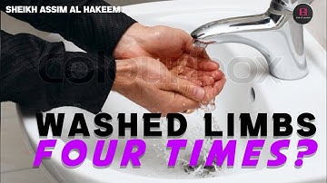 Is my wudu Valid if I accidently wash limbs 4 times? | Sheikh Assim Al Hakeem - JAL
