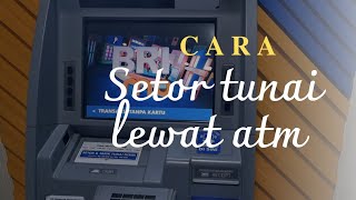 Cara Setor tunai di atm BRI