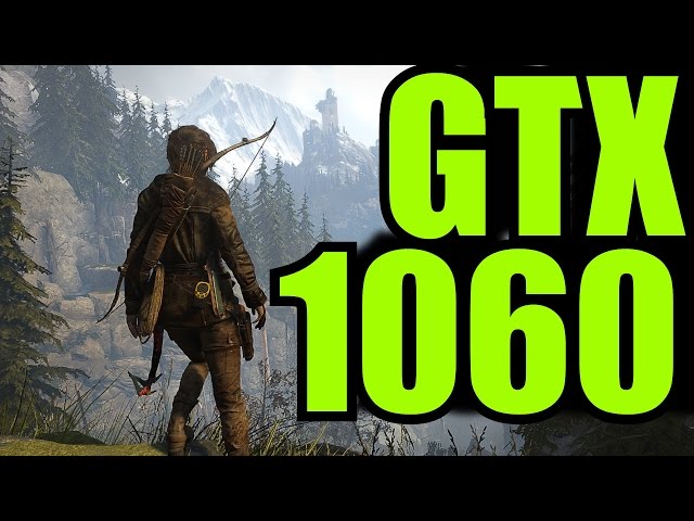 Rise of The Tomb Raider GTX 1060 OC | 1080p - 1440p & (4K) 2160p & DX11 vs  DX12 | FRAME-RATE TEST - YouTube