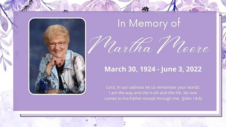 Martha Moore Memorial Service: July 11, 2022