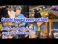 Dd ny abu ko dhamkii dii new susral walo ko khush krny k liya | Karachi biggest event eat food ..