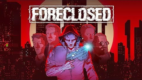 FORECLOSED | Playthrough Part 1 | PS5 | 4K HDR