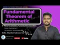 Fundamental Theorem of Arithmetic | Prime Factorization | Factor Tree | Number Theory | BSc 1st Year
