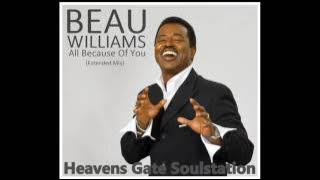 Beau Williams - All Because Of You (HQ Sound)