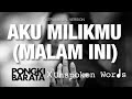 Pongki Barata X Unspoken Words - Aku Milikmu ( Malam Ini )