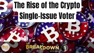 The Rise of the Crypto Single-Issue Voter