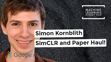 #032- Simon Kornblith / GoogleAI - SimCLR and Paper Haul!