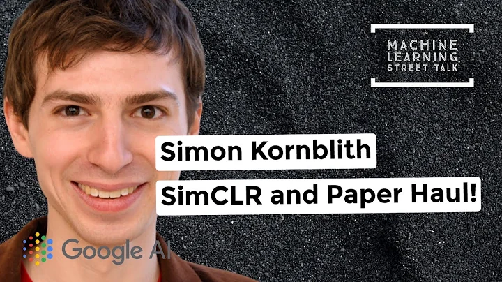 #032- Simon Kornblith / GoogleAI - SimCLR and Pape...
