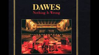 Dawes - If I wanted Someone Original HQ chords