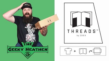 Zavvi | Threads | July 2019 | Un-Boxing