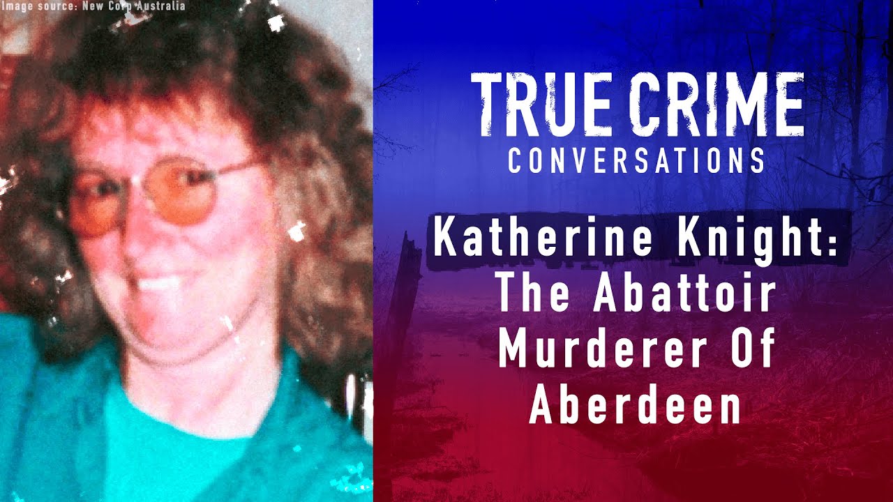 Knight australia katherine Katherine Knight: