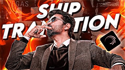 Ship Transition ( Preset and Xml ) | Alight Motion | Dpx Studio