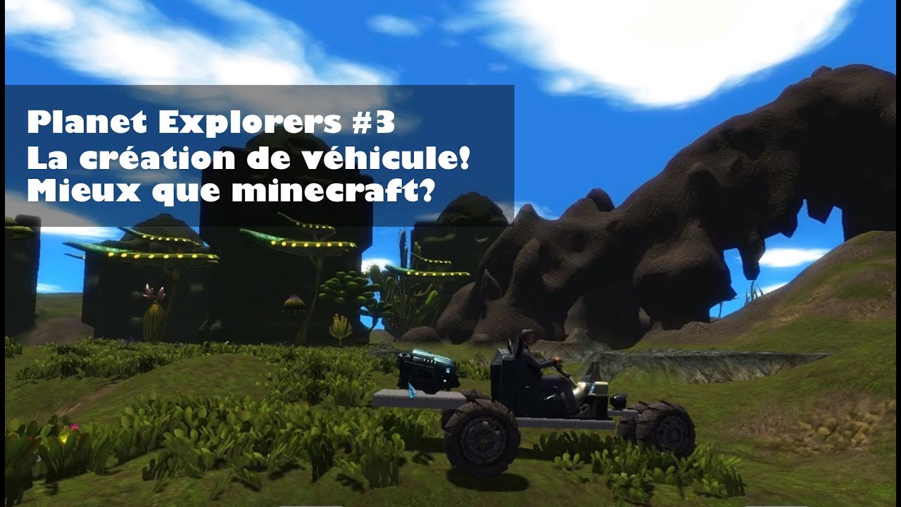 Planet Explorers FR | La construction de véhicule | Minecraft en mieux