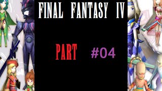 FFIV First Playthrough - Part #04 @XeroKynos