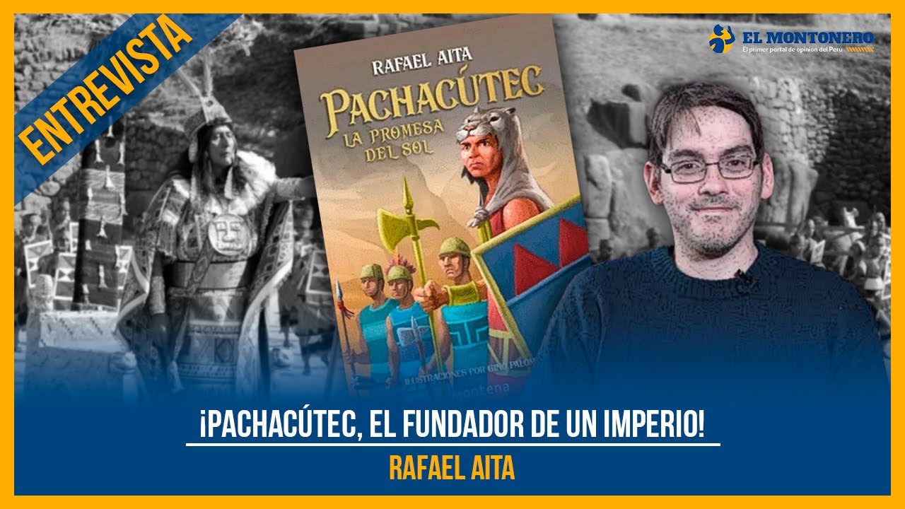 ¡Pachacútec, el fundador de un imperio!