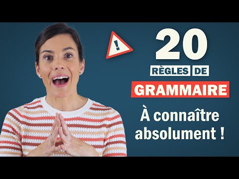 20 règles de grammaire SIMPLES à connaître ABSOLUMENT !