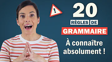 Quel sont les règles de grammaire ?