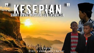 KESEPIAN I Short movie madura SUB INDONESIA