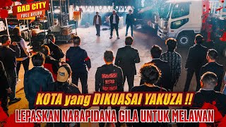Download lagu DIBEBASKAN dari PENJARA untuk MEMBANT4I YAKUZA 🔥 Alur Cerita Film Action Bad City (2023)