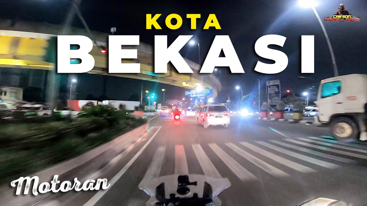 Keliling KOTA BEKASI - Suasana Kota Patriot Malam Hari Motoran Sampai Jakarta