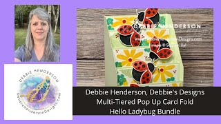 Multi Tiered Pop Up Card Fold Stampin' Up! Hello Ladybug