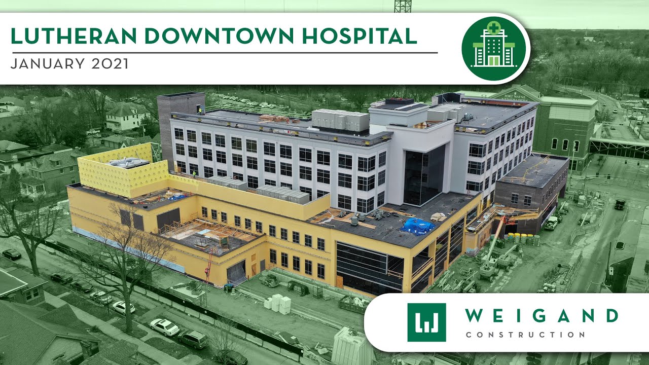Lutheran Downtown Hospital Construction Update (Jan 2021) YouTube
