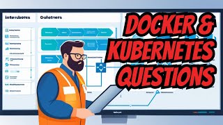 Dockerfile Interview Questions | Kubernetes Architecture Interview Questions | DevOps Real Interview