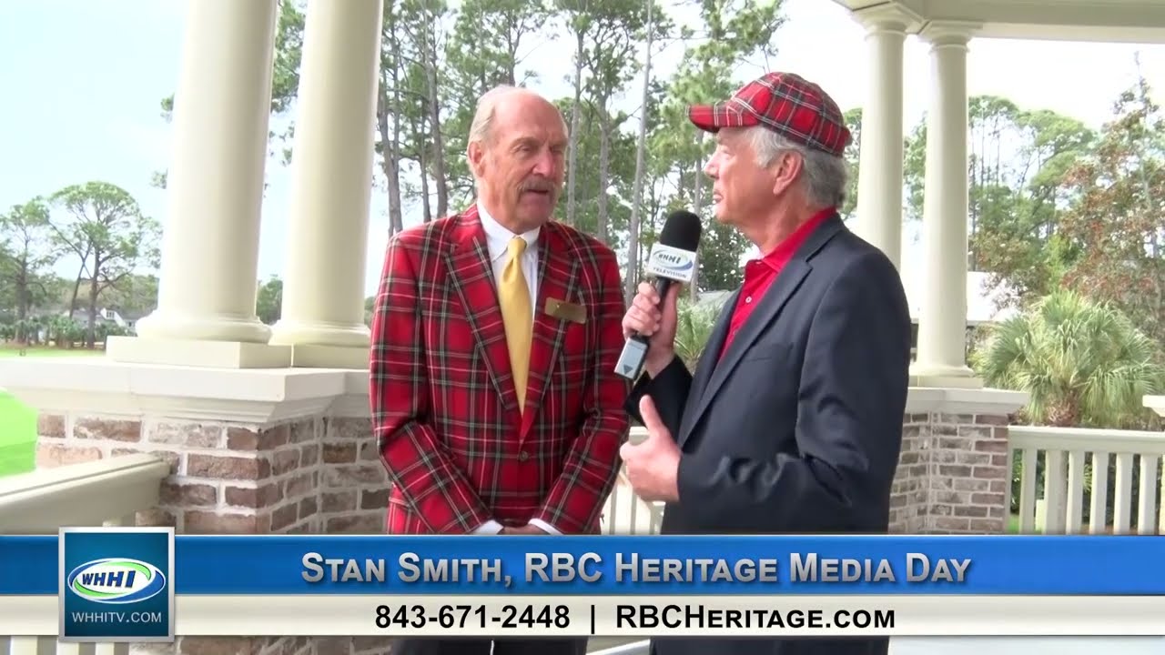 HILTON HEAD NEWS Stan Smith, RBC Heritage Media Day Bob Stevens On Location WHHITV