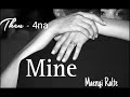 Mine - 4 || Ziaktu : Maengi Ralte #mizo_love_story