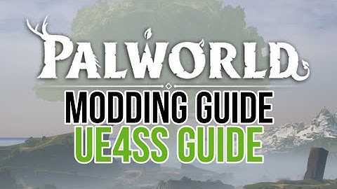 How to Mod Palworld, UE4SS Complete Guide