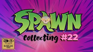 Collecting Spawn Action Figures (Part 22) | McFarlane Toys 30th Anniversary