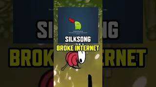 NO WAY SILKSONG CRASHED THE INTERNET