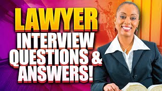 LAWYER Interview Questions & Answers! (How to PASS a Law Firm Job interview!)