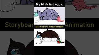 Storyboard vs Animation: My Birds Laid Eggs (shot 3)