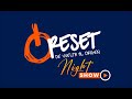 Reset Night Show