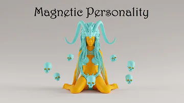 Magnetic Personality - How to get (or not get)
