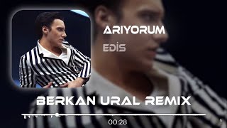 Edis - Arıyorum (Berkan Ural Remix) Resimi