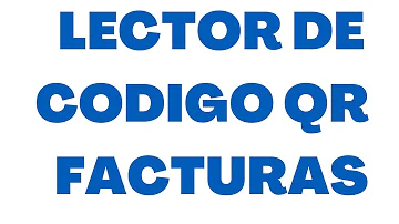 ¿Cómo ver una factura con código QR?