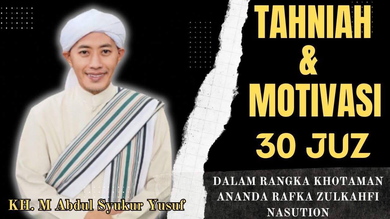 MOTIVASI 30 JUZ ANANDA RAFKA ZULKAHFI ||  KH ABDUL SYUKUR YUSUF LANGSUNG DARI DEPAN KA'BAH