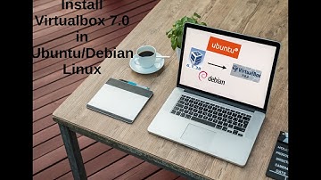 Install Virtualbox 7.0 Ubuntu/Debian