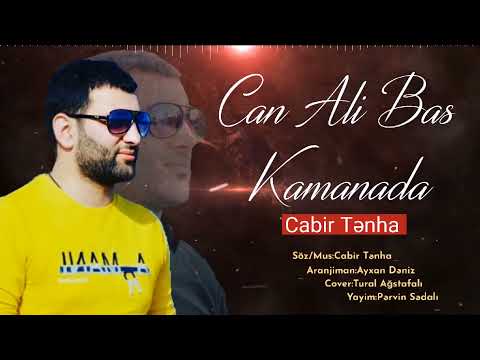 Cabir Tenha - Can Ali Bas Komandan 2022