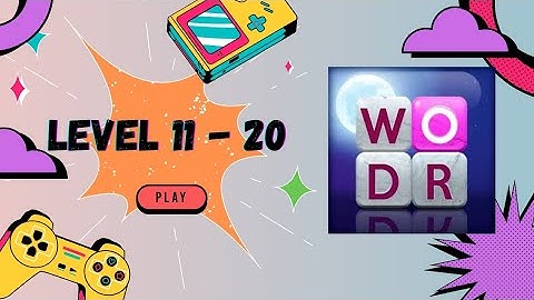 Word Stacks Level 11 - 20 Walkthrough